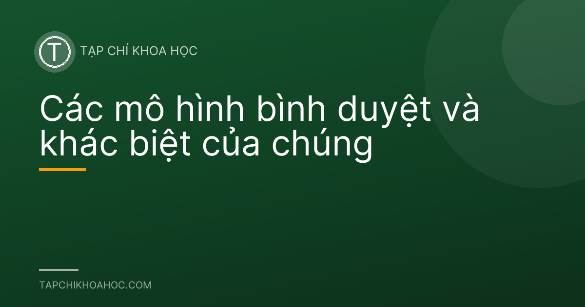 Các mô hình bình duyệt và khác biệt của chúng
