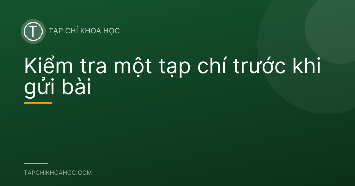 Kiểm tra một tạp chí trước khi gửi bài