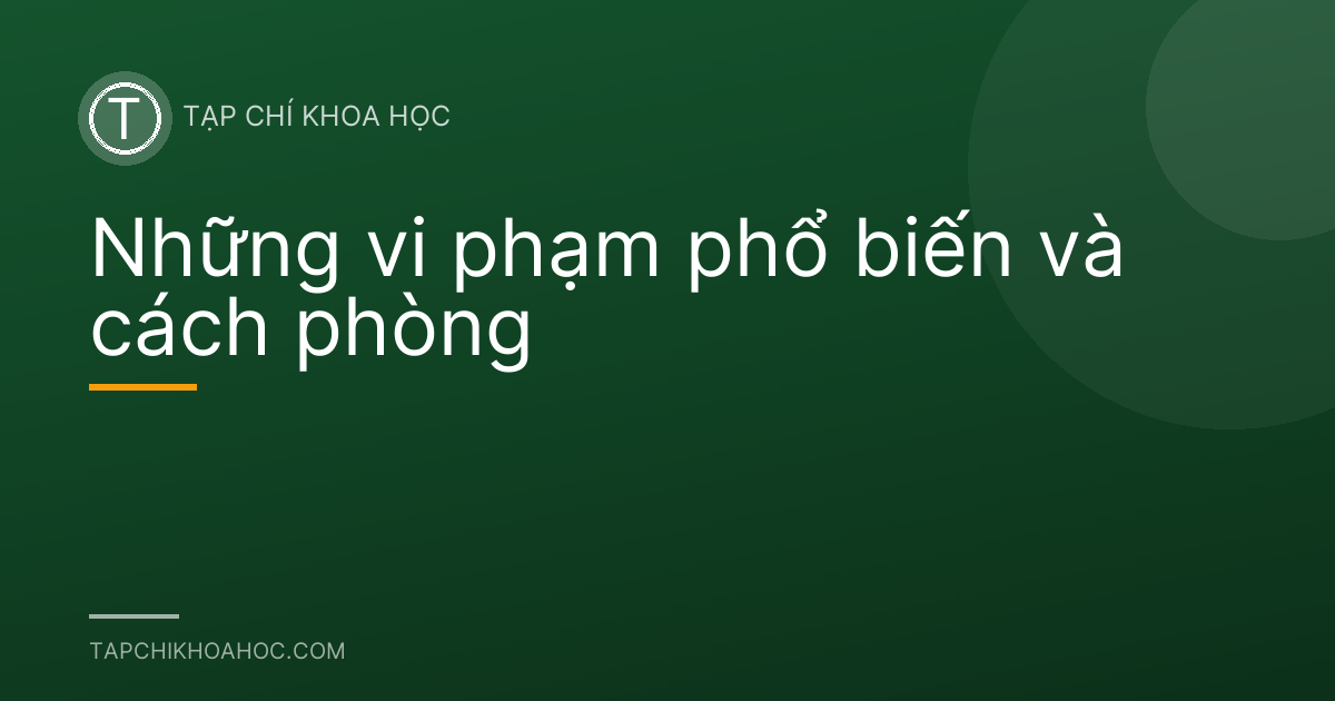 Những vi phạm phổ biến và cách phòng